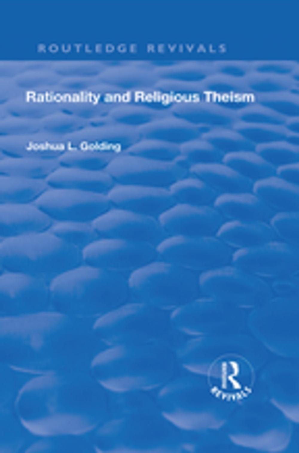 Big bigCover of Rationality and Religious Theism