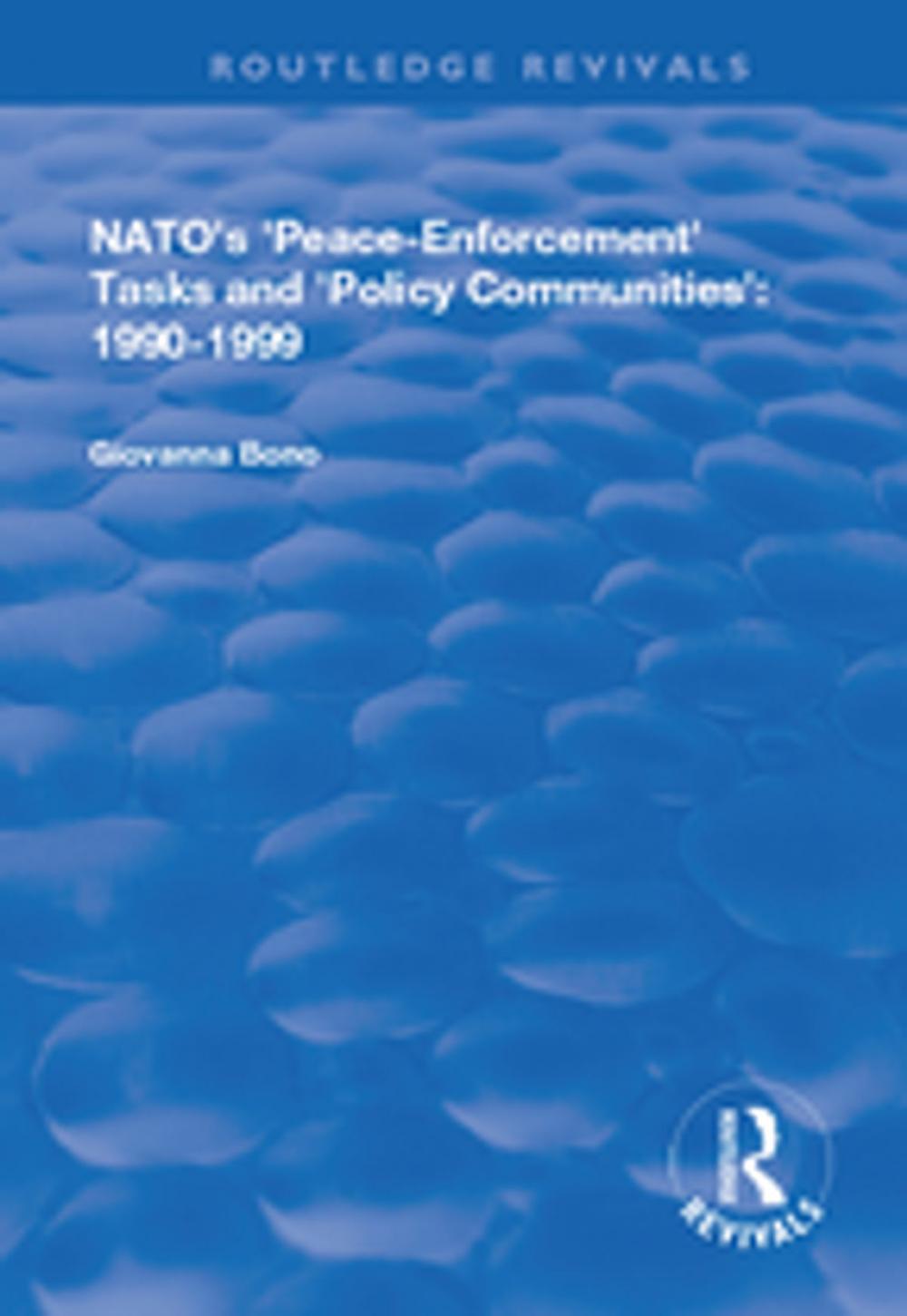 Big bigCover of NATO's Peace Enforcement Tasks and Policy Communities