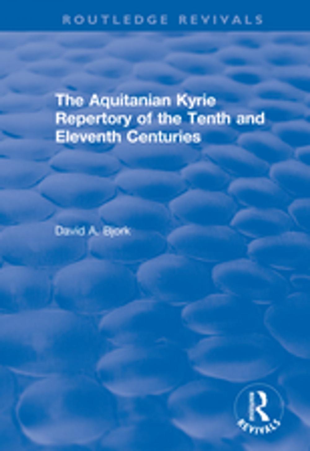 Big bigCover of The Aquitanian Kyrie Repertory of the Tenth and Eleventh Centuries