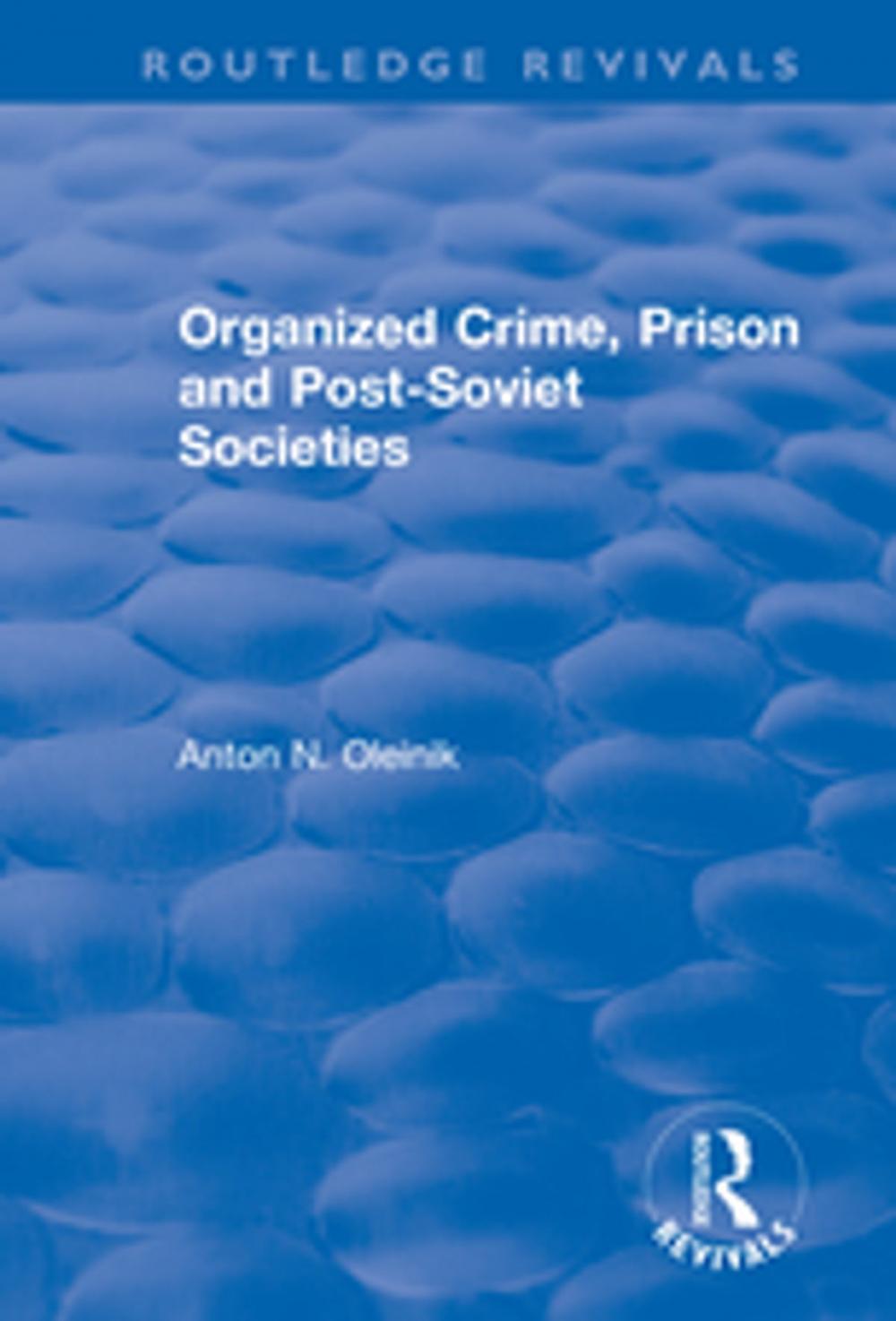 Big bigCover of Organized Crime, Prison and Post-Soviet Societies