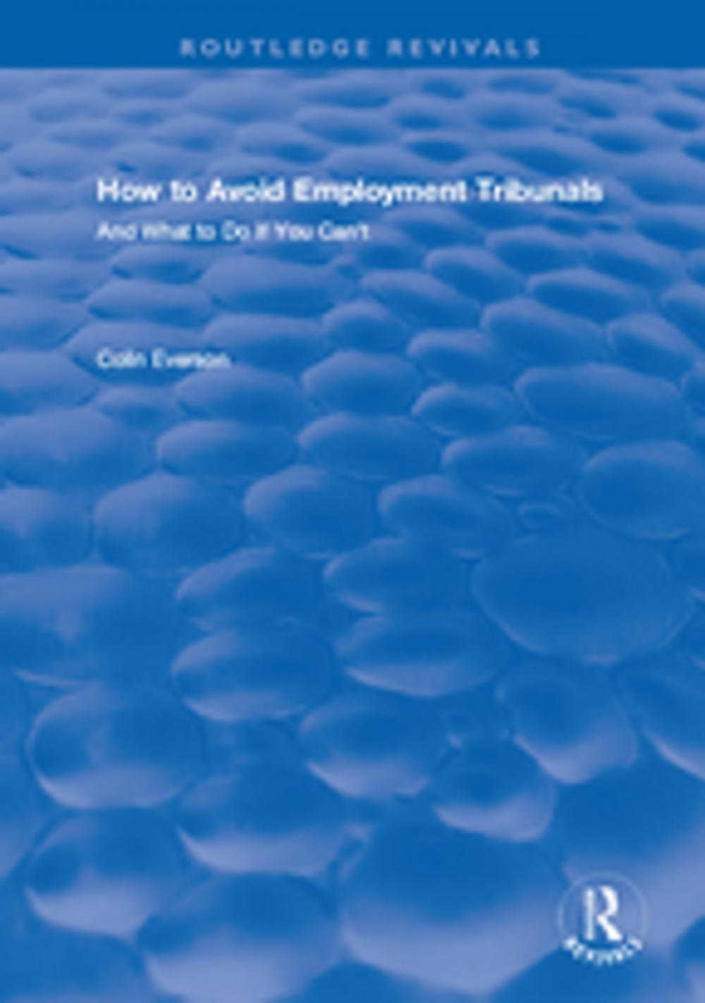 Big bigCover of How to Avoid Employment Tribunals: And What to Do If You Can't