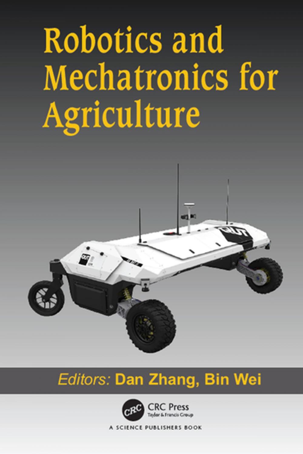 Big bigCover of Robotics and Mechatronics for Agriculture