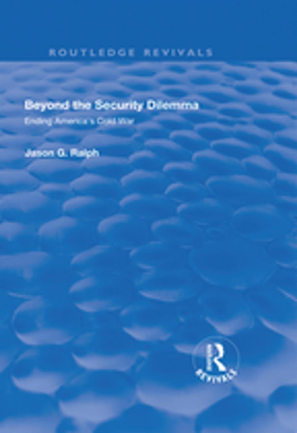 Big bigCover of Beyond the Security Dilemma