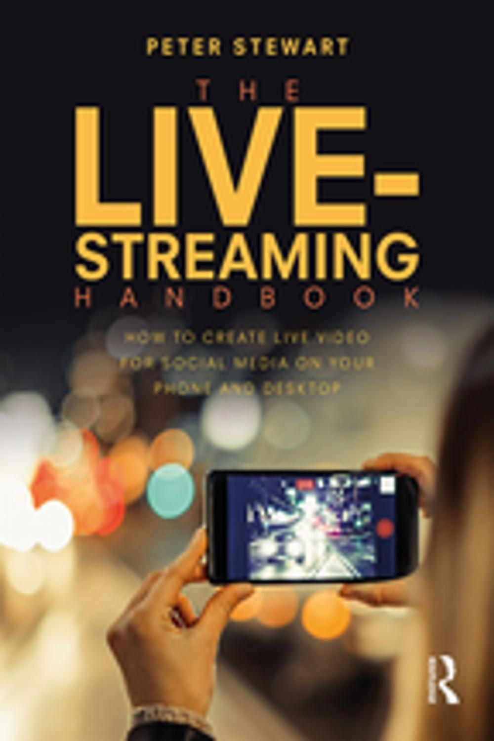 Big bigCover of The Live-Streaming Handbook