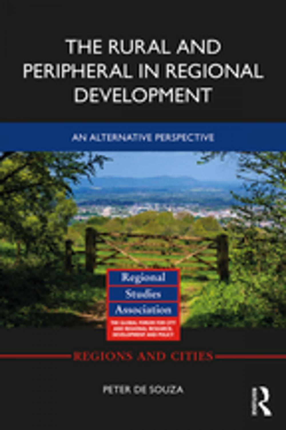 Big bigCover of The Rural and Peripheral in Regional Development