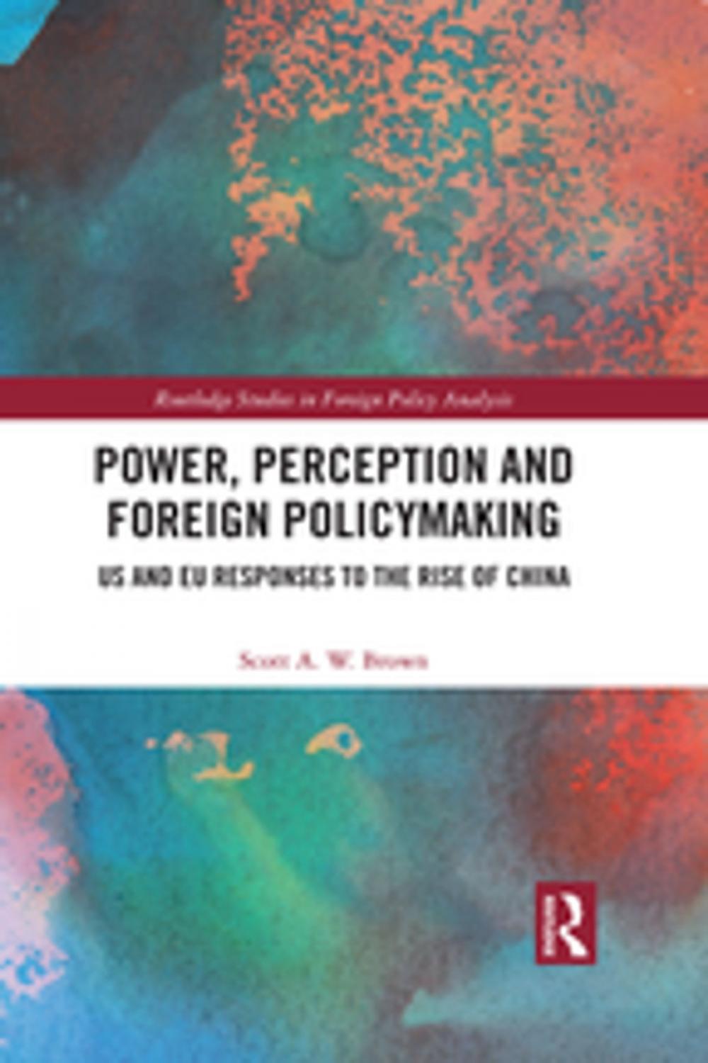 Big bigCover of Power, Perception and Foreign Policymaking