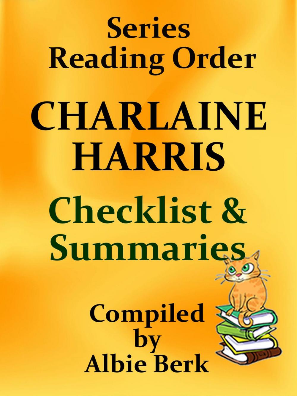 Big bigCover of Charlaine Harris: Best Reading Order Series - with Summaries & Checklist - Compiled by Albie Berk