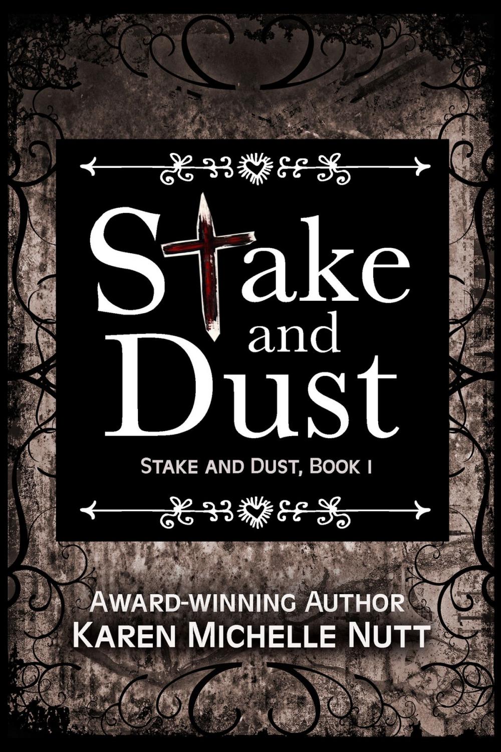 Big bigCover of Stake and Dust, Book 1