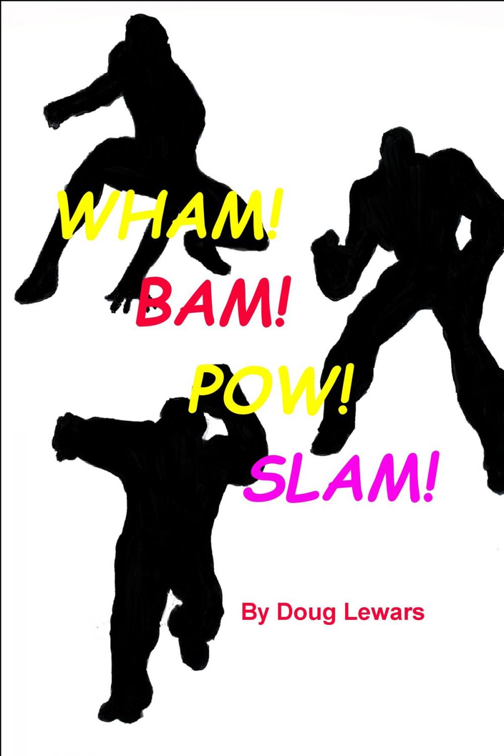 Big bigCover of Wham! Bam! Pow! Slam!