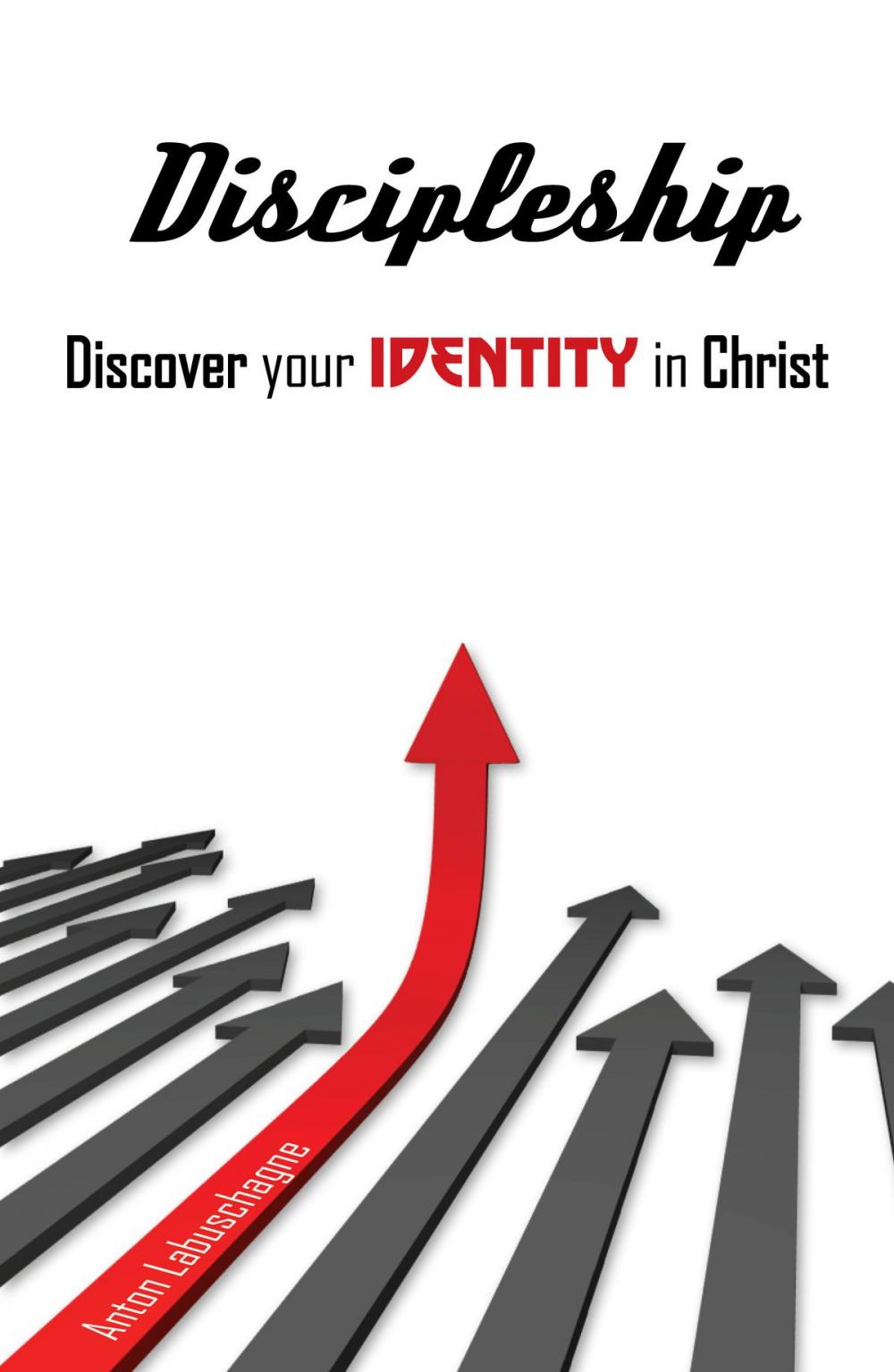 Big bigCover of Discipleship Discover your Identity in Christ