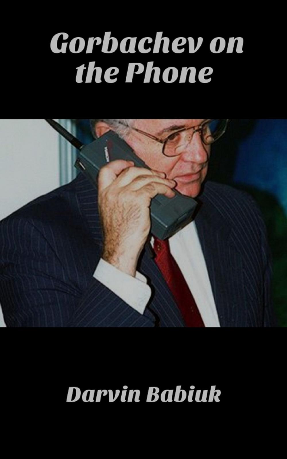 Big bigCover of Gorbachev on the Phone