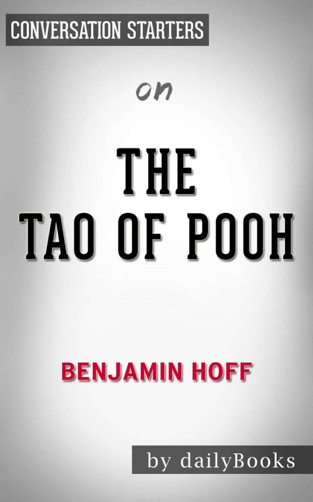 Big bigCover of The Tao of Pooh by Benjamin Hoff | Conversation Starters