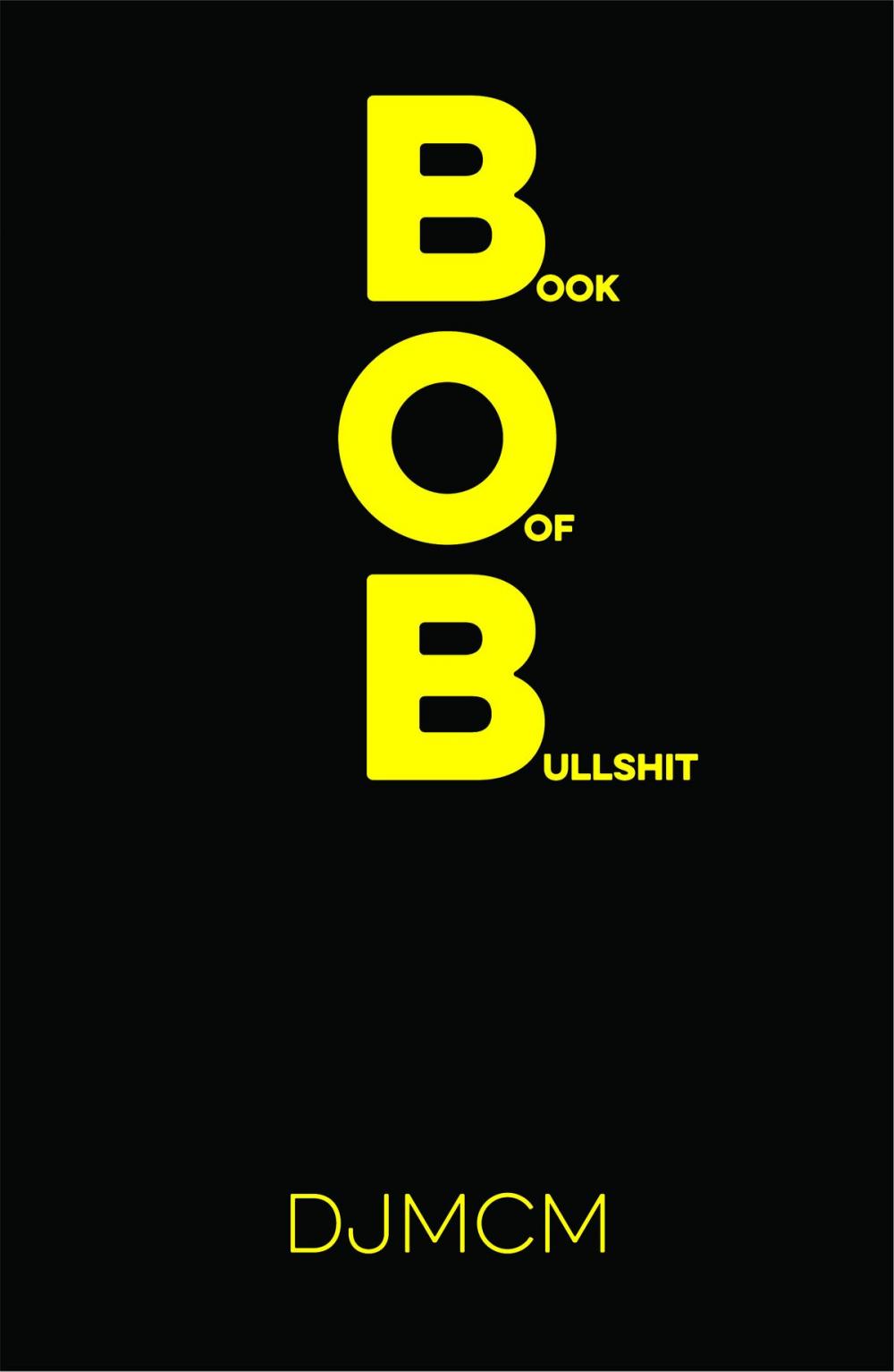 Big bigCover of BOB (Book of Bullshit)