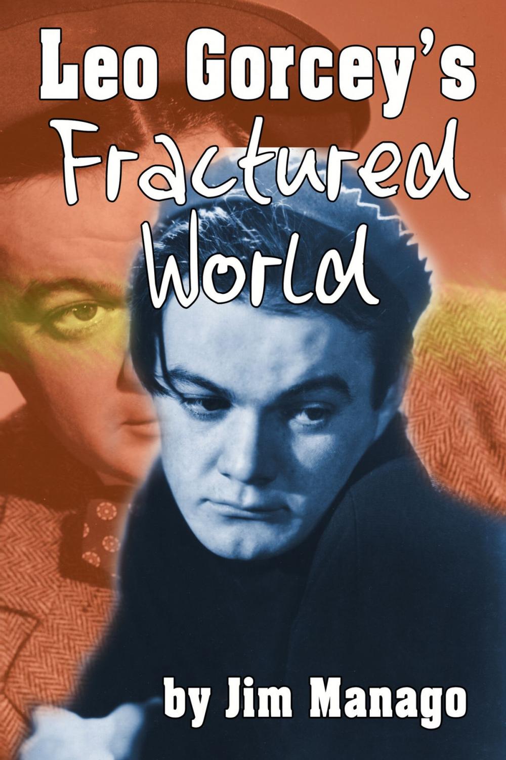 Big bigCover of Leo Gorcey's Fractured World