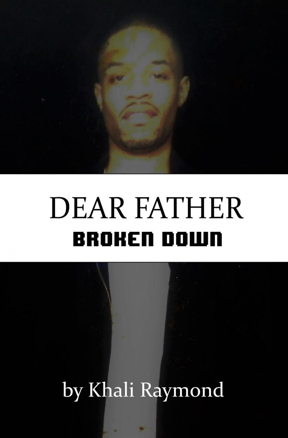 Big bigCover of Dear Father: Broken Down