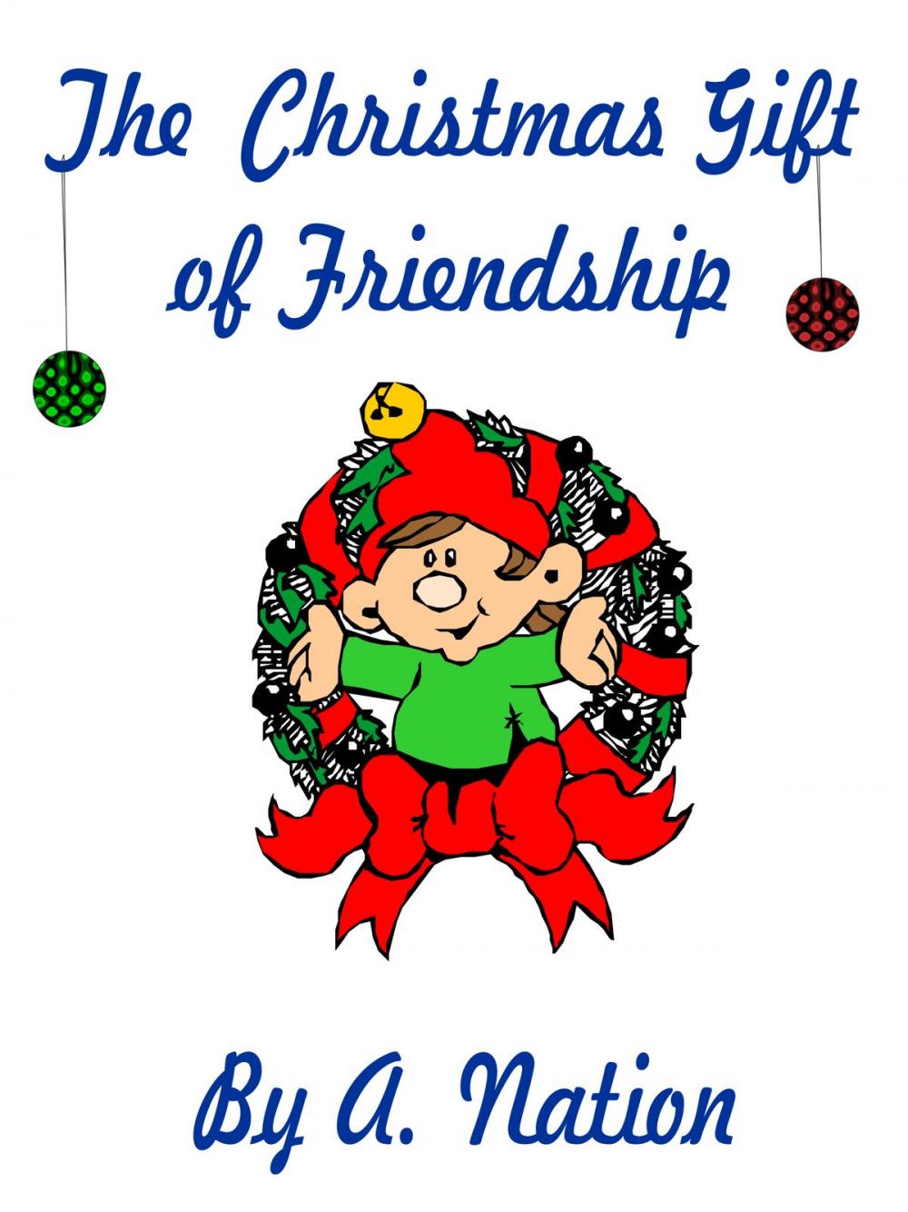 Big bigCover of Christmas The Gift of Friendship