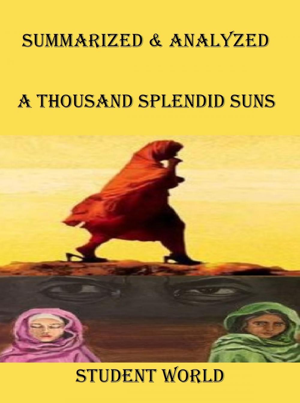 Big bigCover of Summarized & Analyzed: "A Thousand Splendid Suns"