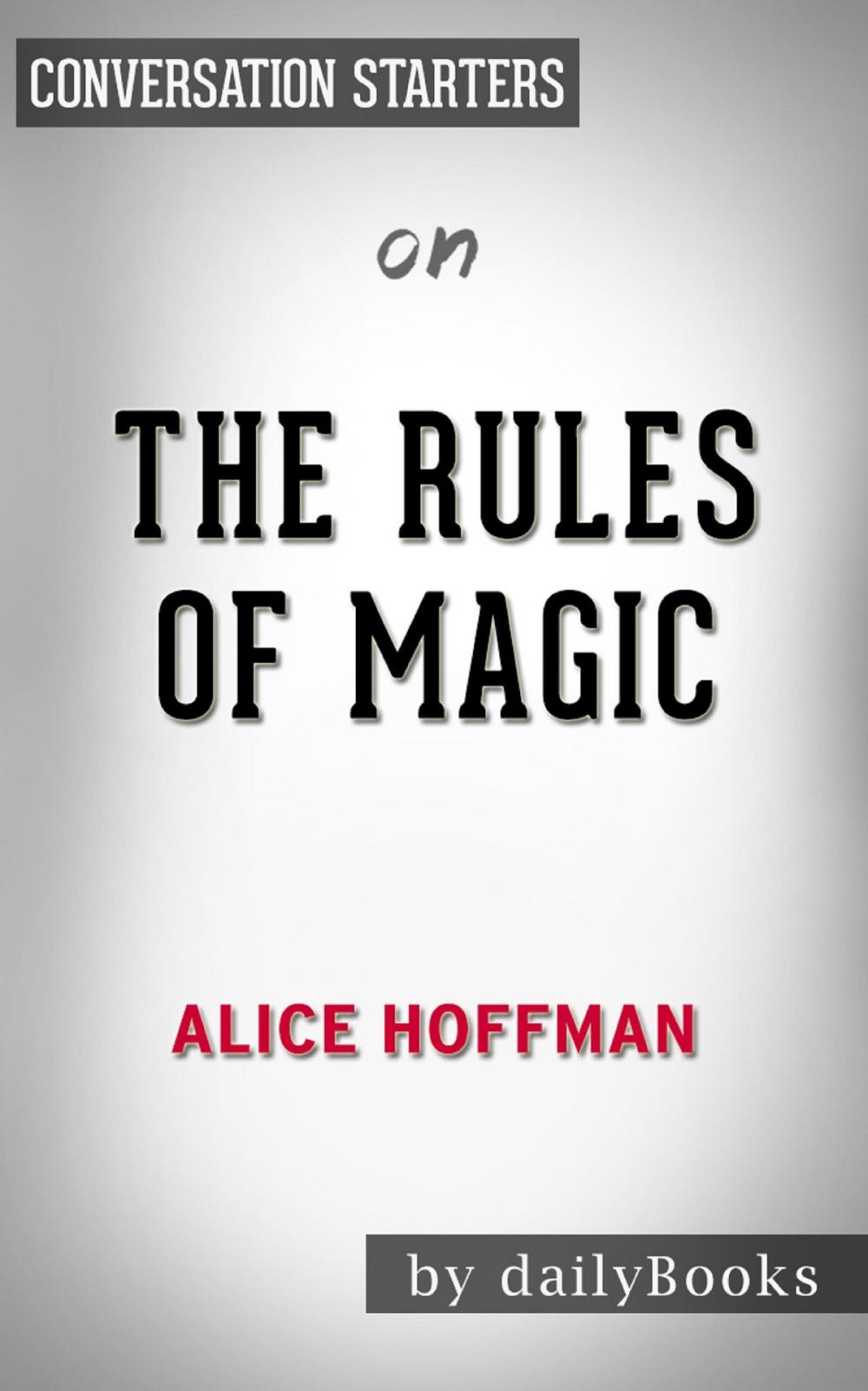 Big bigCover of The Rules of Magic by Alice Hoffman | Conversation Starters