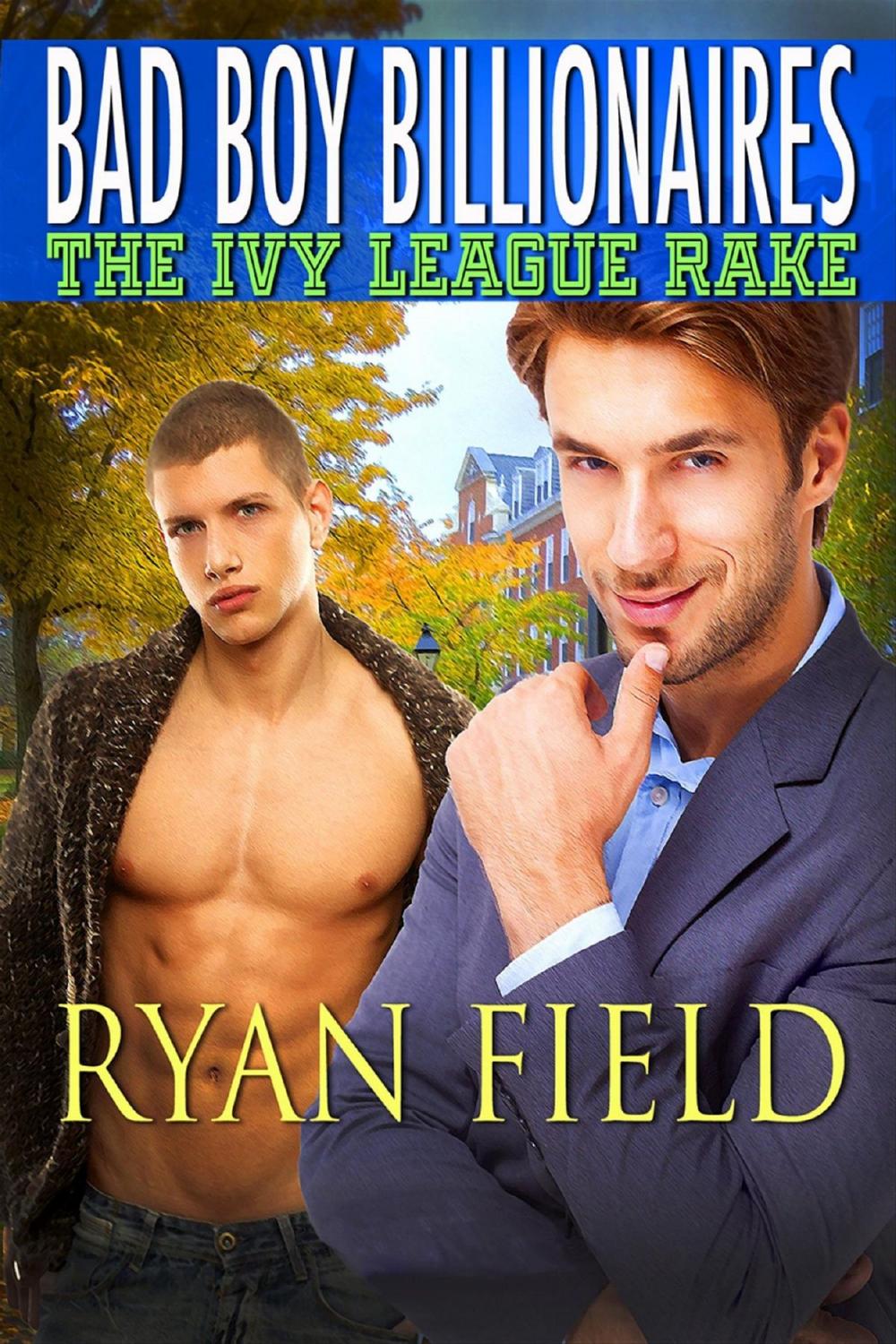 Big bigCover of Bad Boy Billionaires: The Ivy League Rake