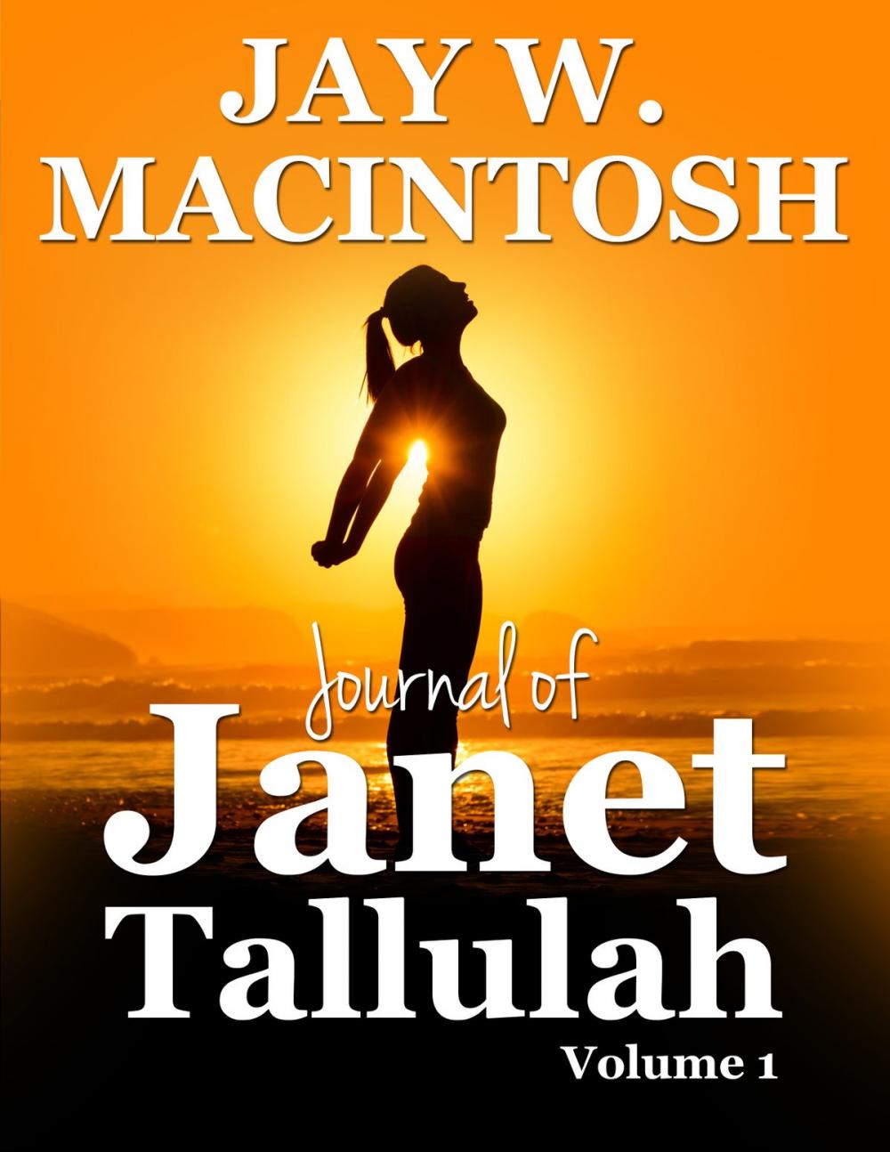 Big bigCover of Journal of Janet Tallulah, Volume 1