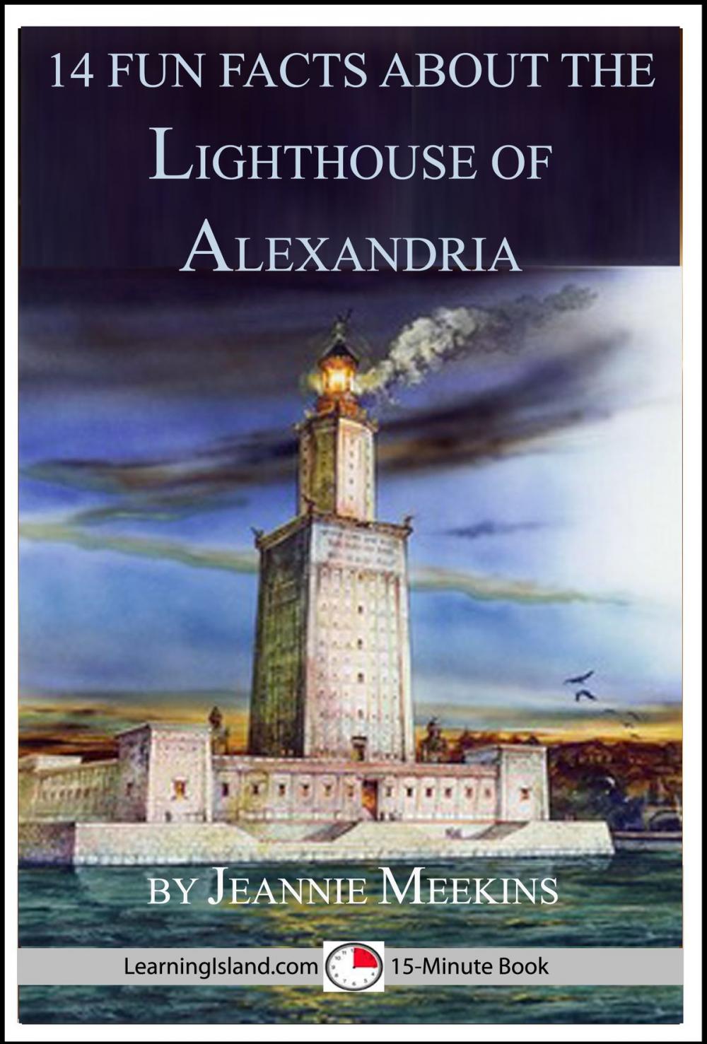 Big bigCover of 14 Fun Facts About the Lighthouse of Alexandria