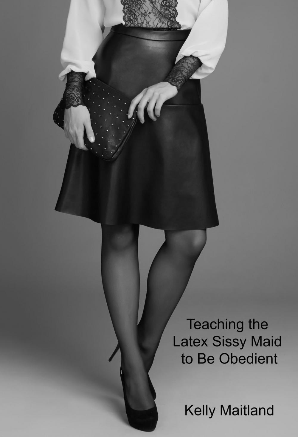 Big bigCover of Teaching the Latex Sissy Maid to Be Obedient