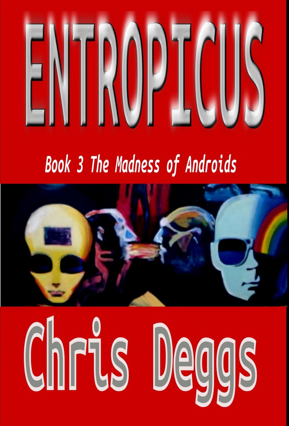 Big bigCover of Entropicus 3: The Madness of Androids