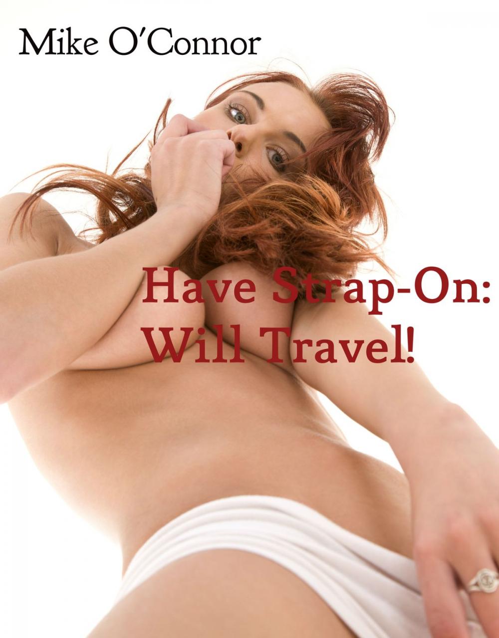 Big bigCover of Have Strap-On: Will Travel