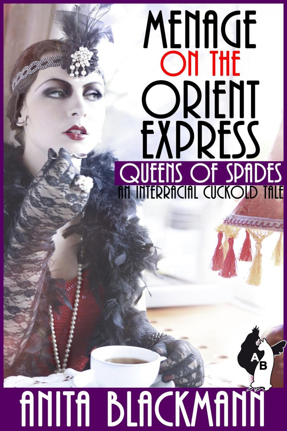 Big bigCover of Menage on the Orient Express (Queens of Spades): An Interracial Cuckold Tale