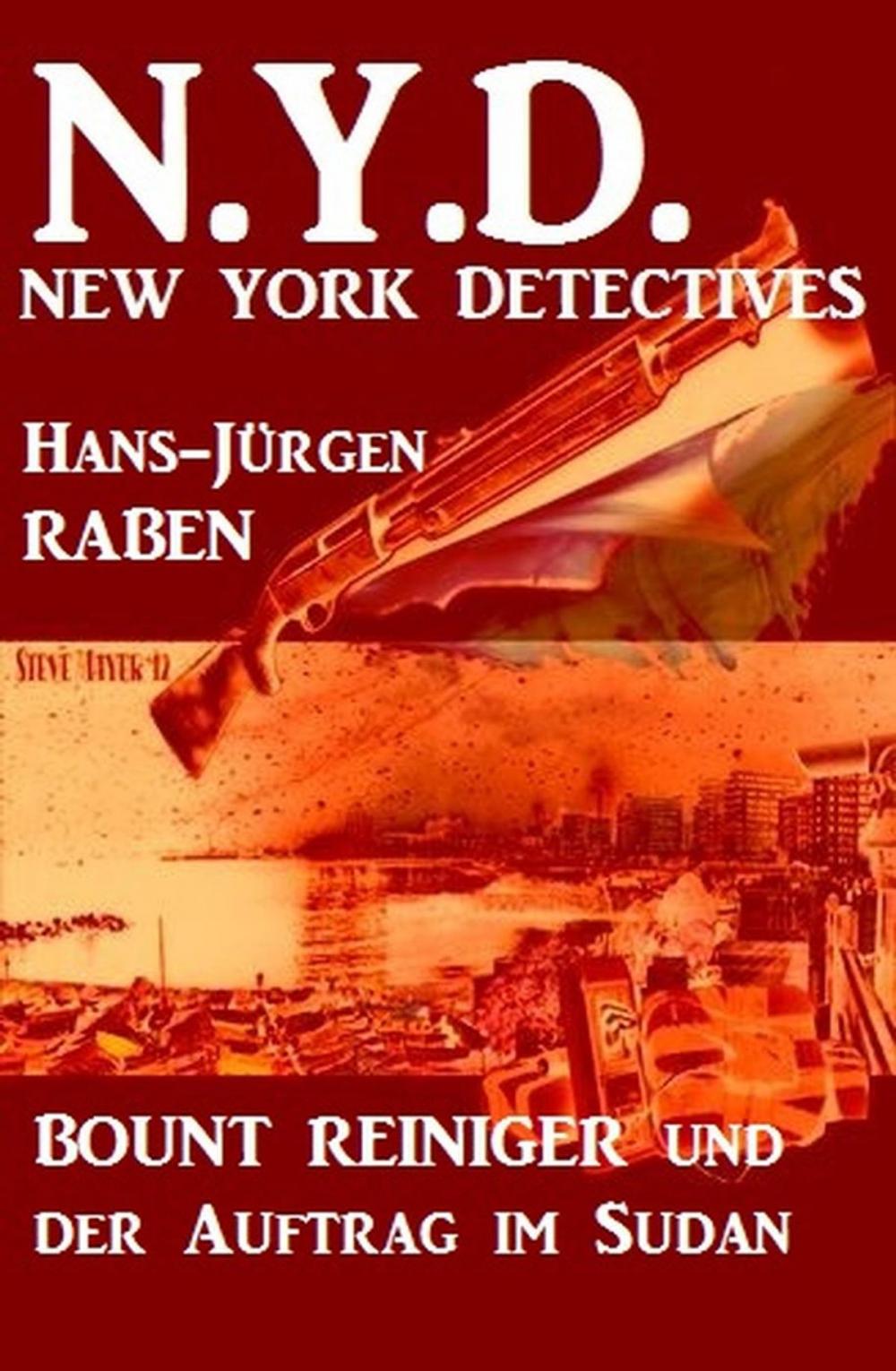 Big bigCover of Bount Reiniger und der Auftrag im Sudan: N.Y.D. - New York Detectives