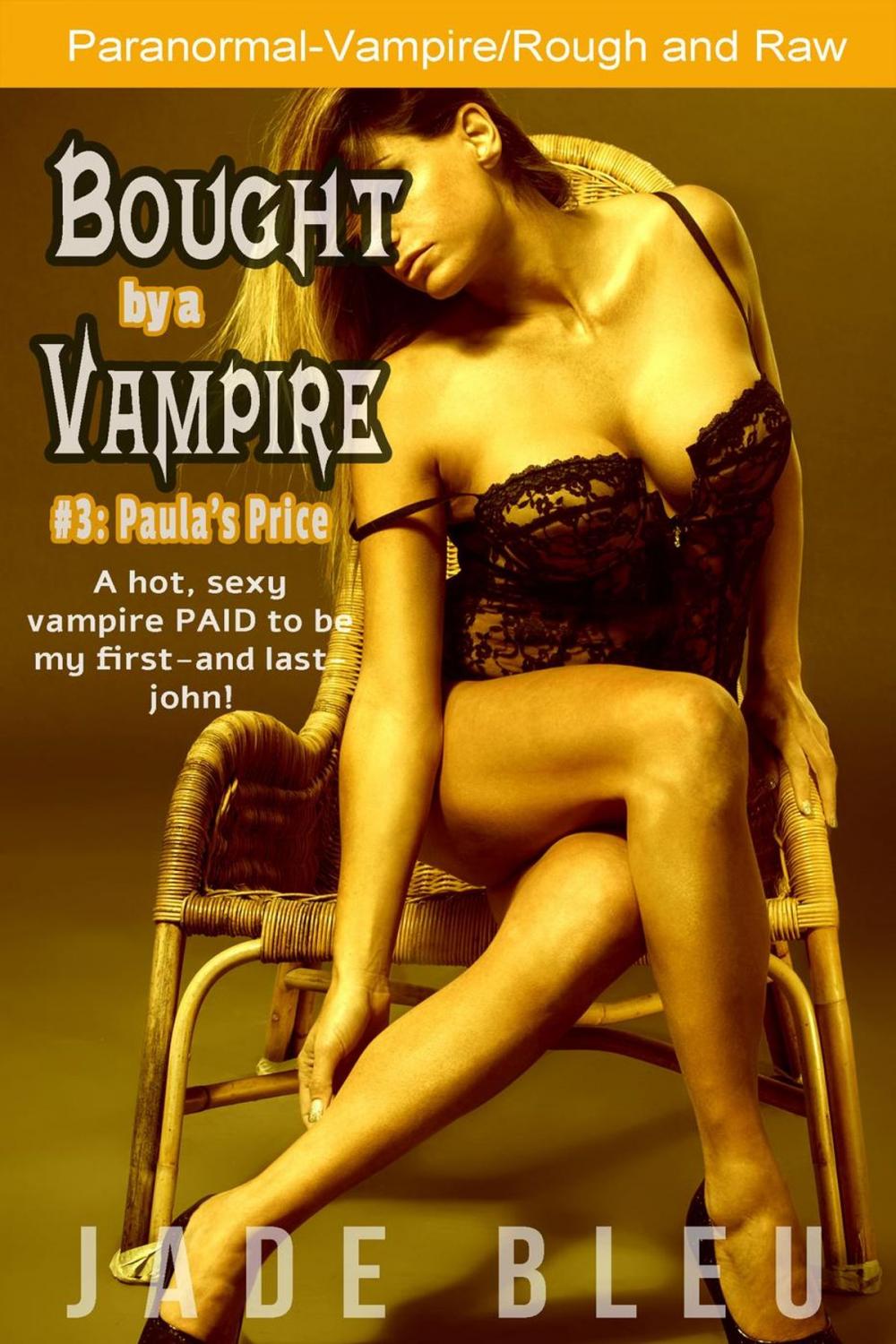 Big bigCover of Bought by a Vampire #3: Paula's Price