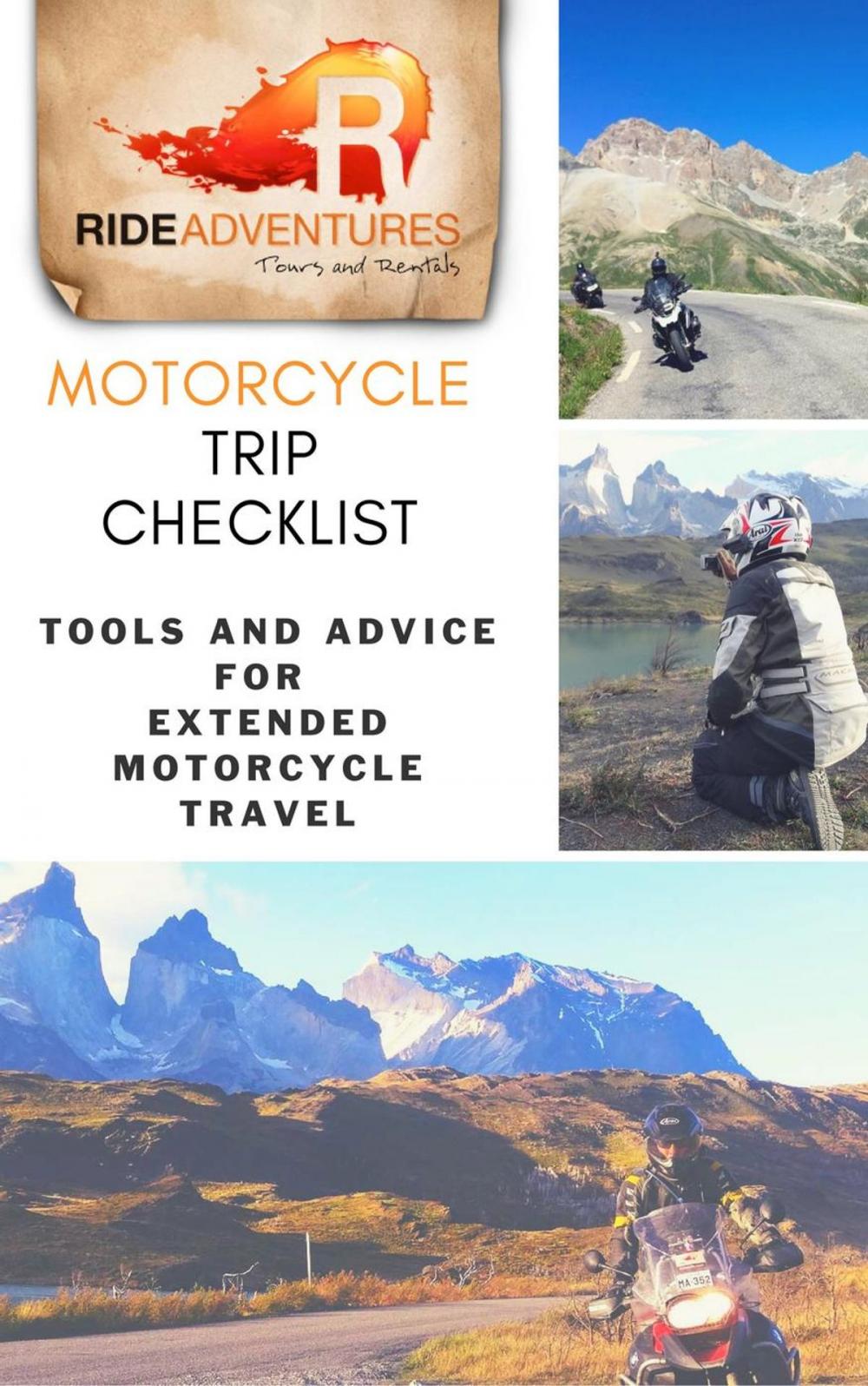 Big bigCover of Motorcycle Trip Checklist: Tools and Advice for Extended Motorcycle Travel