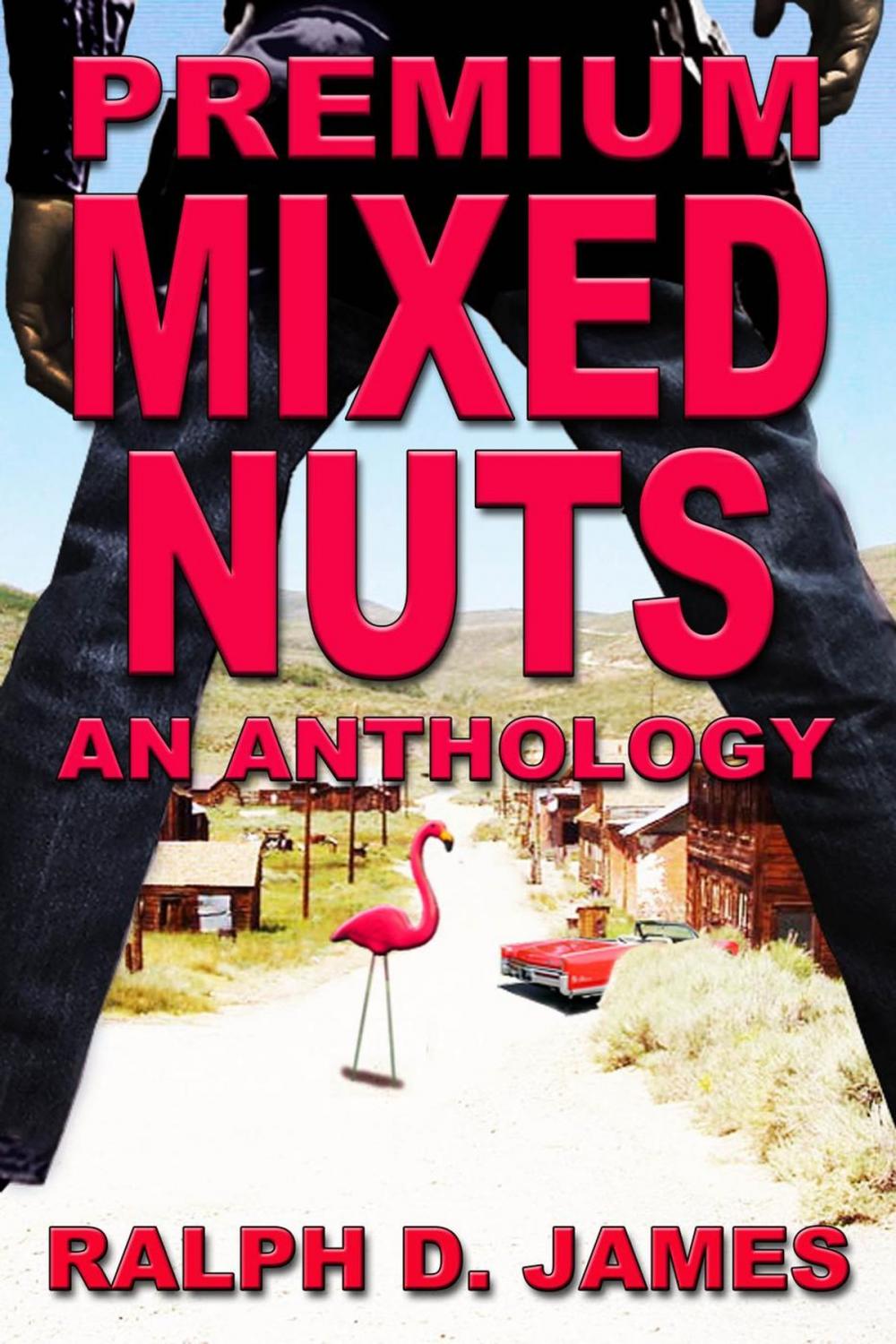 Big bigCover of Premium Mixed Nuts - An Anthology