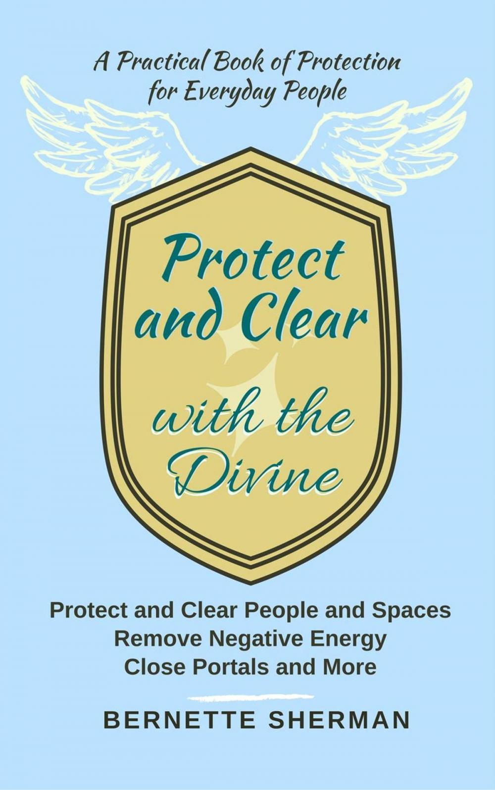 Big bigCover of Protect and Clear with the Divine