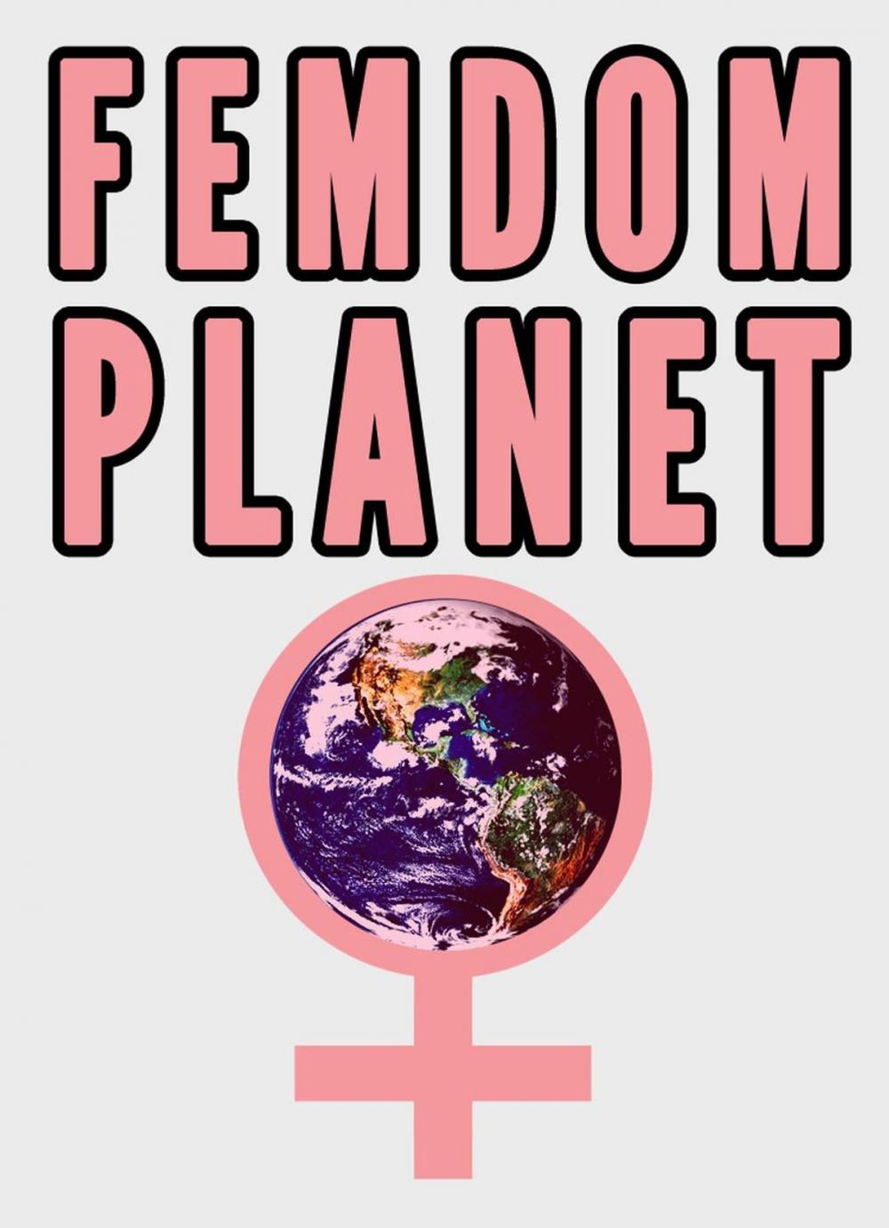 Big bigCover of Femdom Planet (Female Dominated Future)