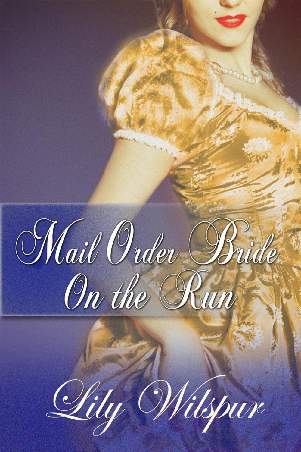 Big bigCover of Mail Order Bride - On the Run