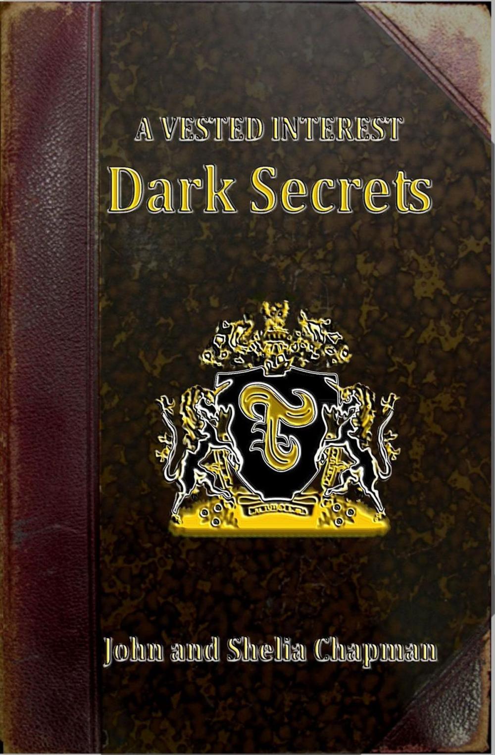 Big bigCover of A Vested Interest - Dark Secrets