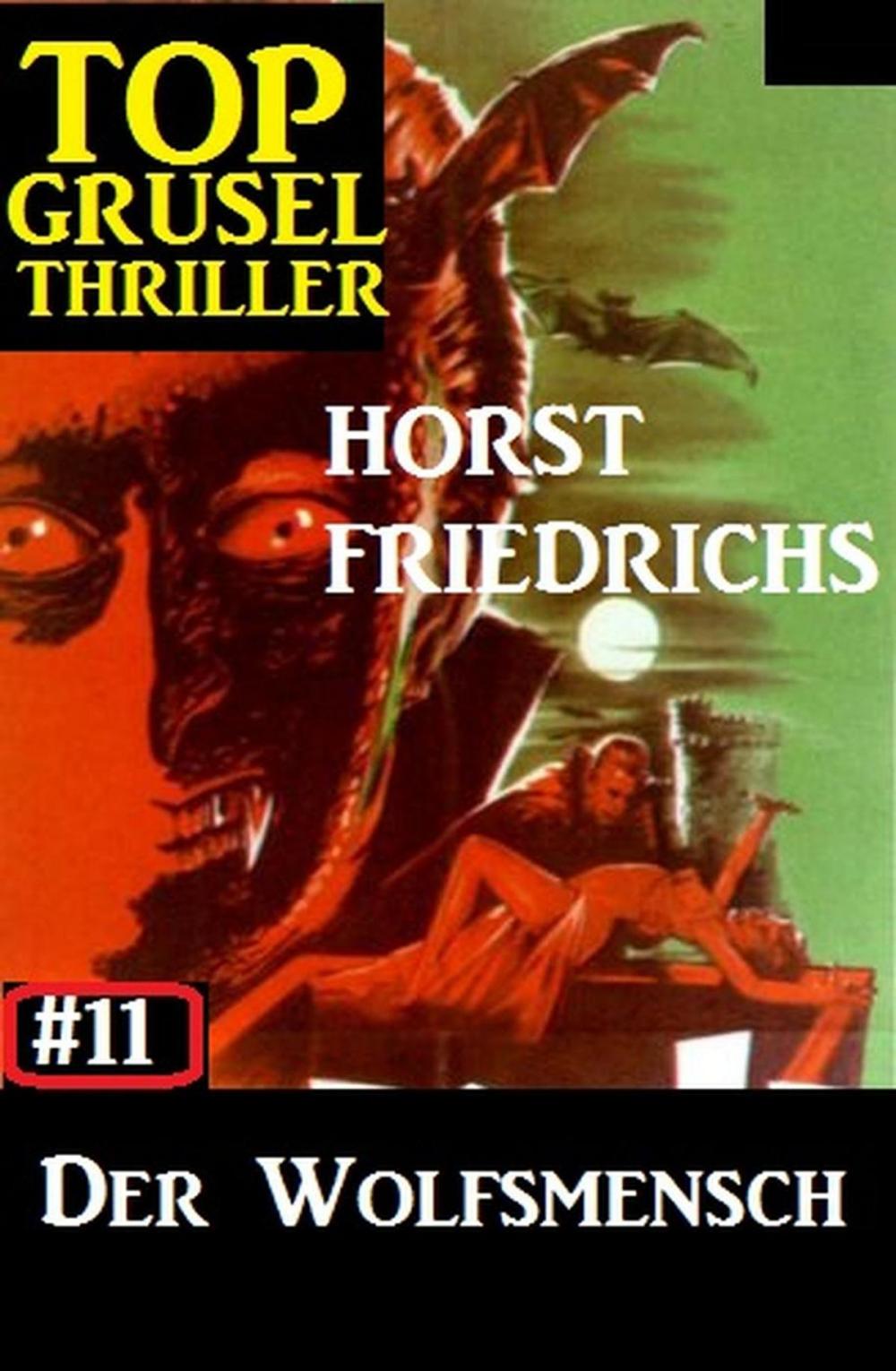 Big bigCover of Top Grusel Thriller #11 - Der Wolfsmensch