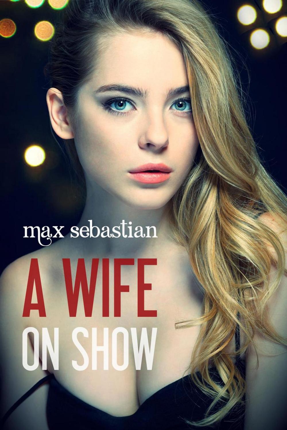 Big bigCover of A Wife On Show