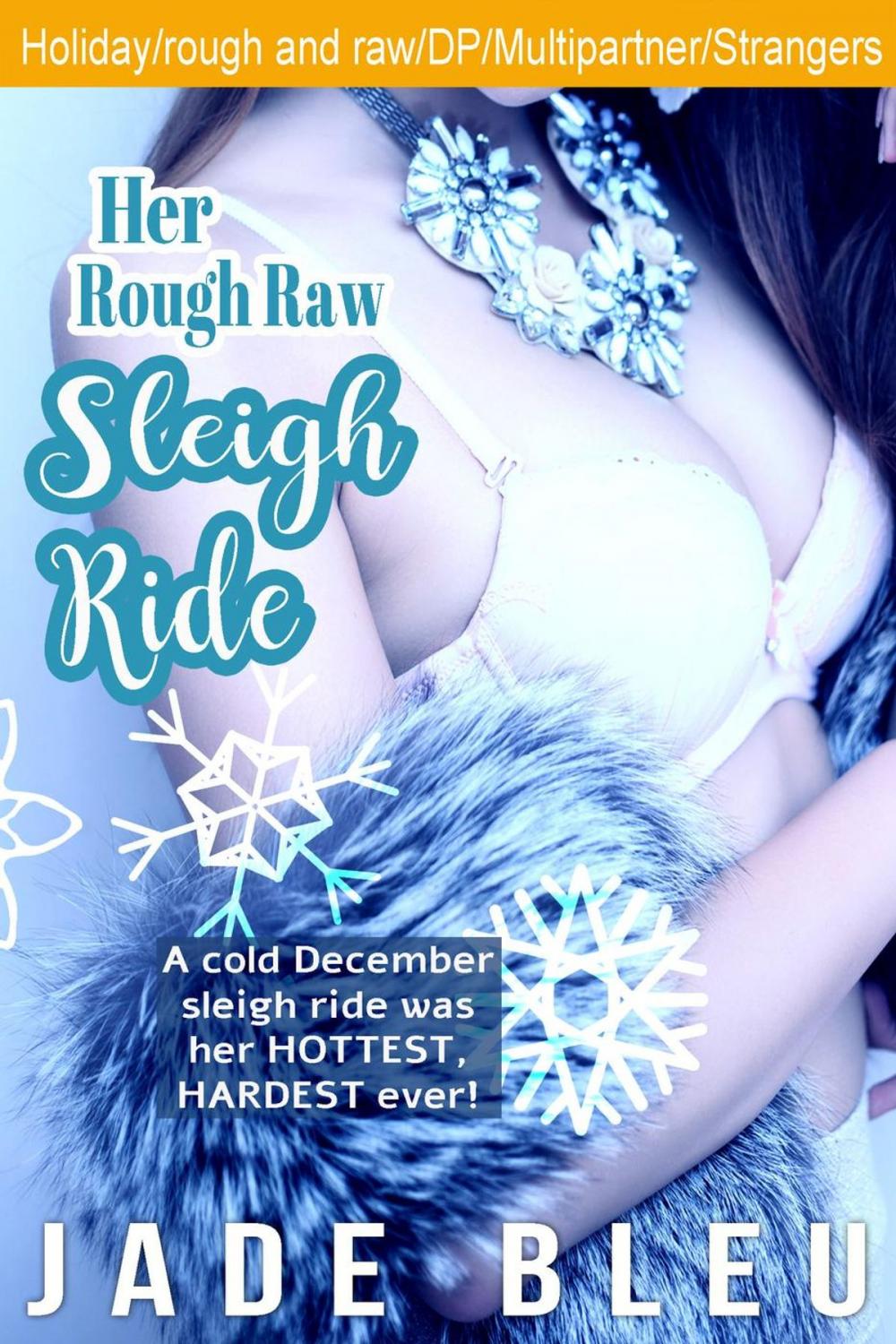 Big bigCover of Her Rough Raw Sleigh Ride