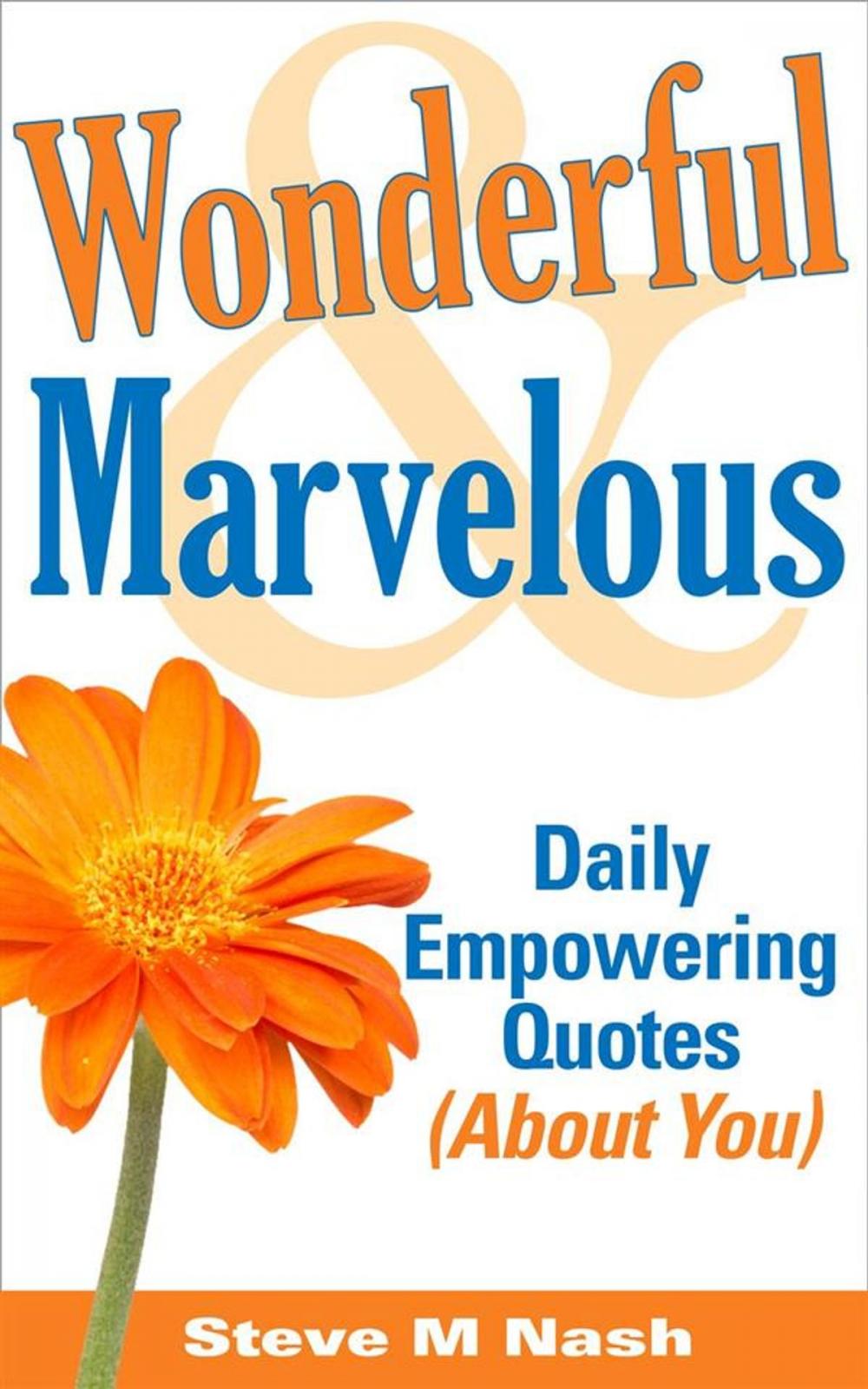 Big bigCover of Wonderful and Marvelous - Daily Empowering Quotes (About You!)