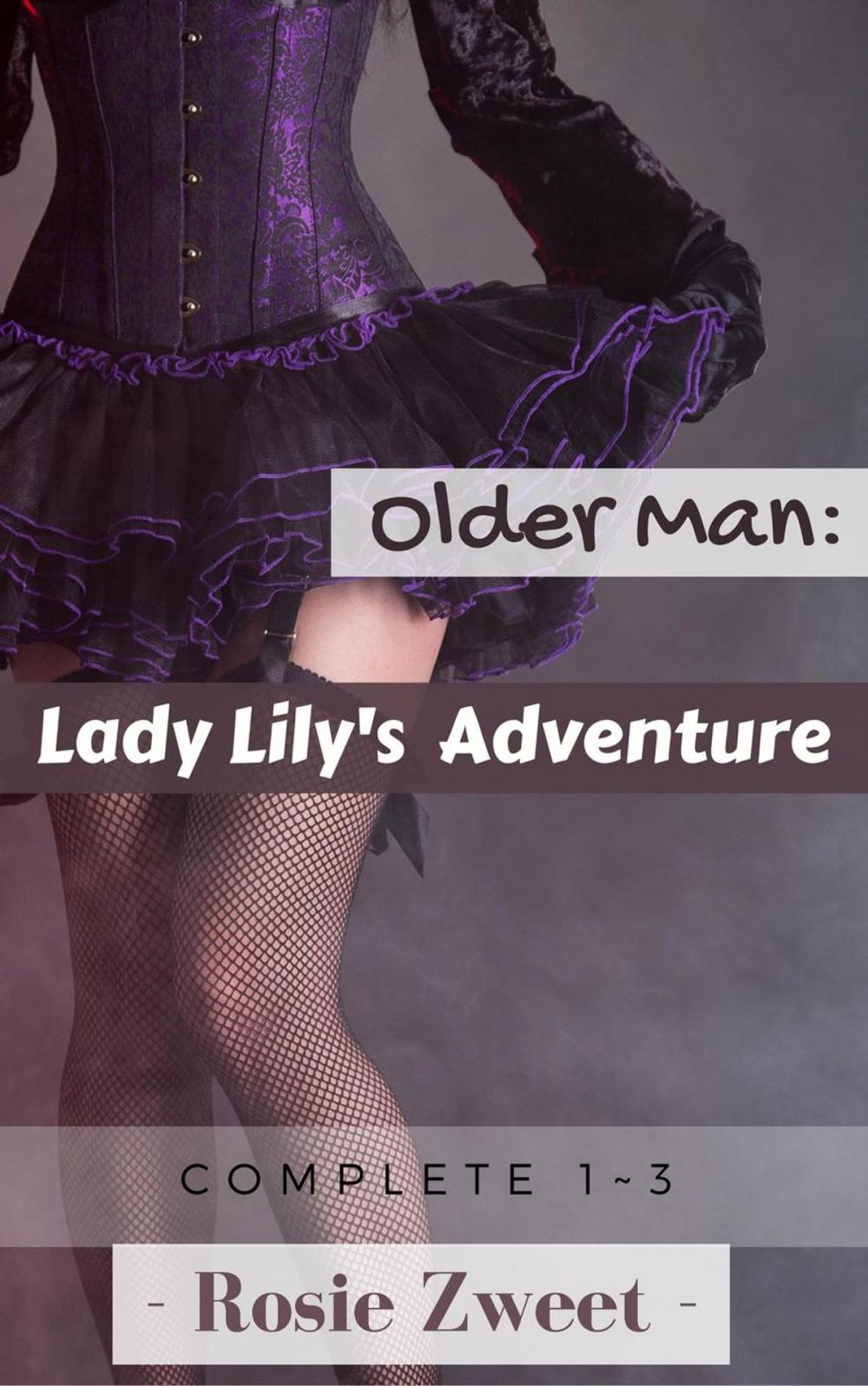 Big bigCover of Older Man: Lady Lily’s Adventure (Complete 1 to 3)