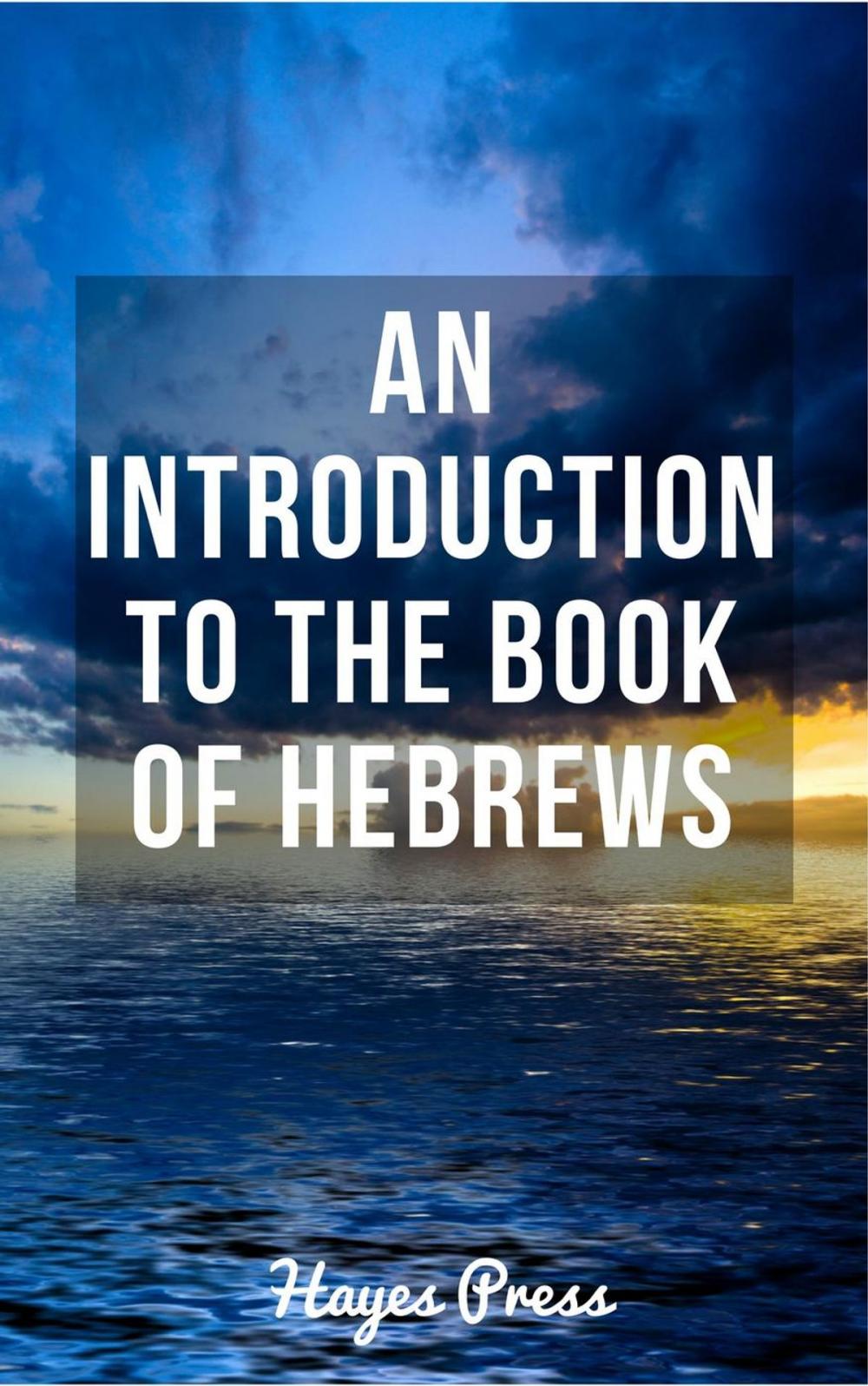 Big bigCover of An Introduction to the Book of Hebrews