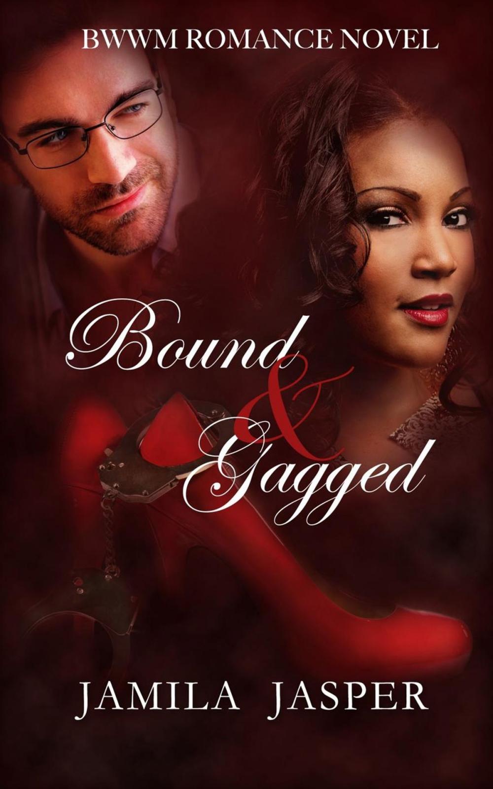 Big bigCover of Bound & Gagged (BWWM Romance Novel)