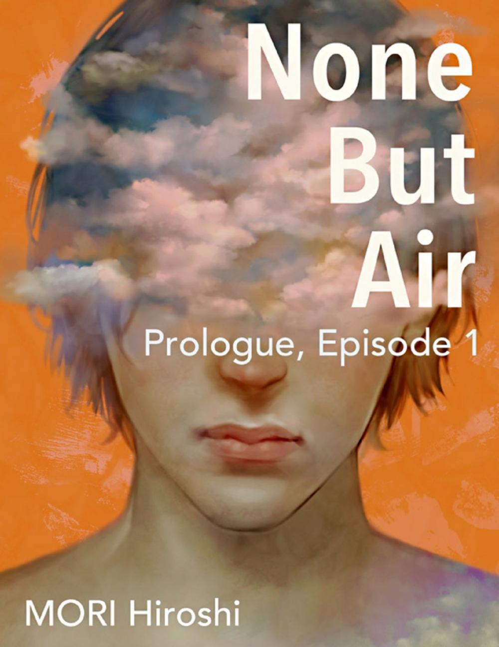 Big bigCover of None But Air: Prologue, Episode 1