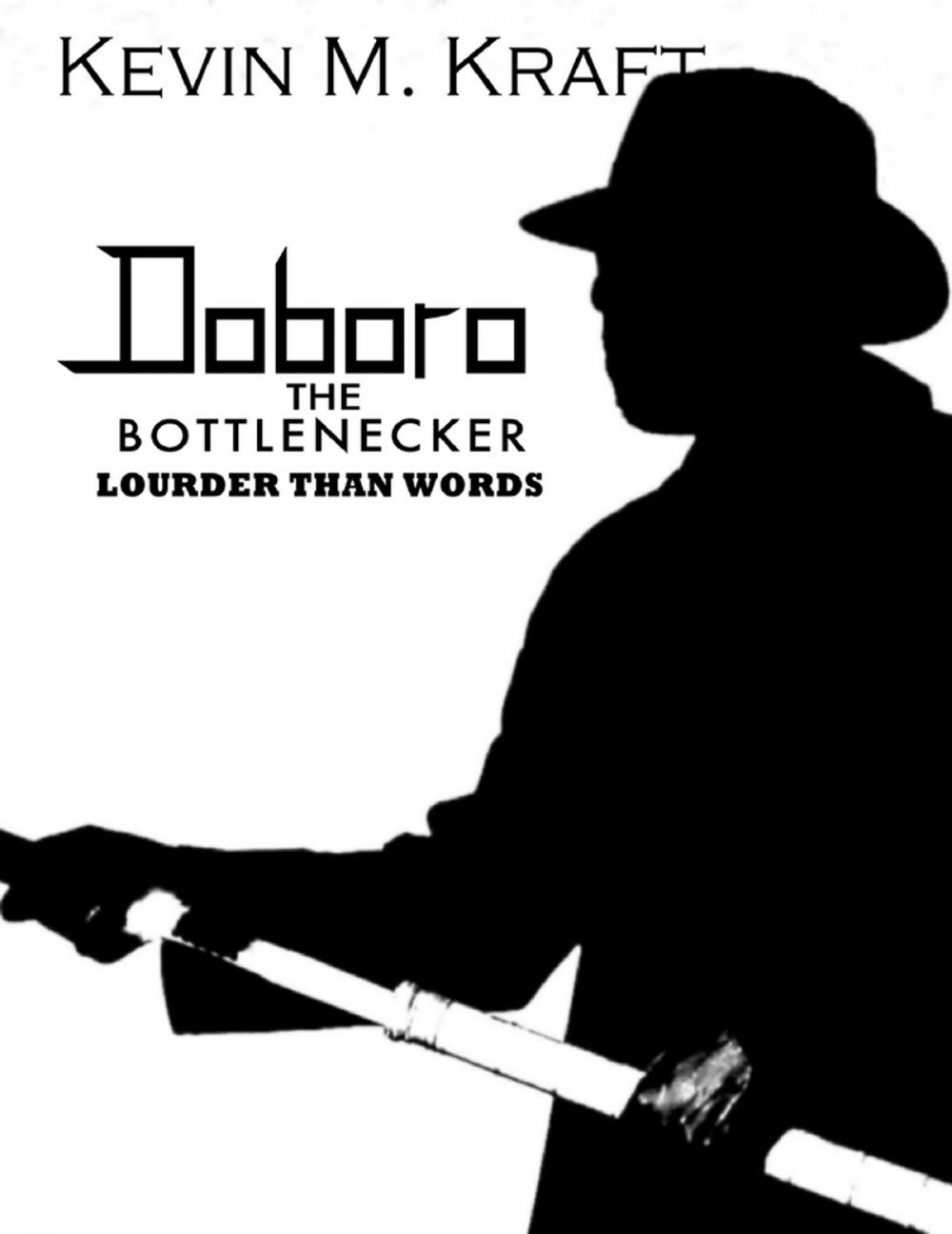 Big bigCover of Doboro the Bottlenecker: Louder Than Words