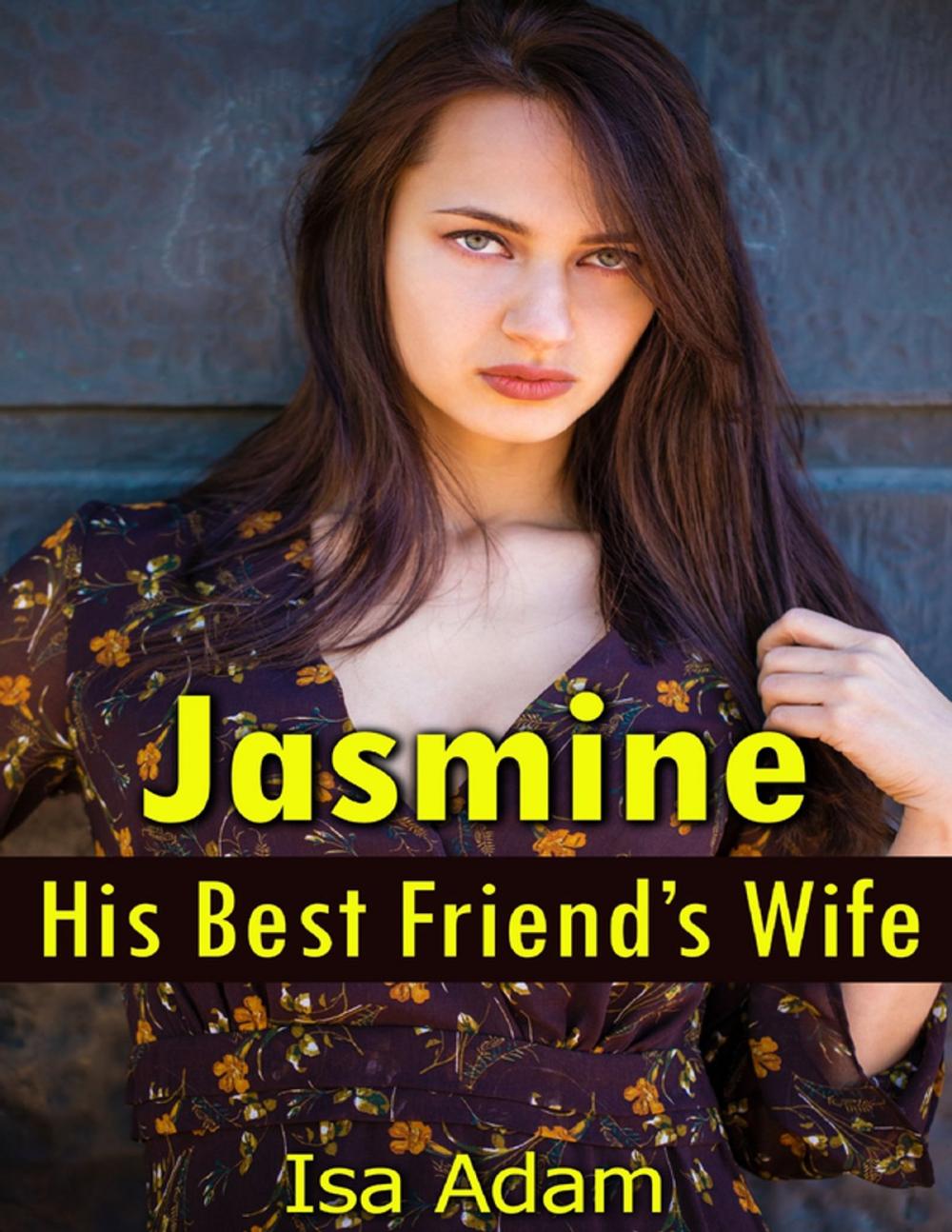 Big bigCover of Jasmine, His Best Friend’s Wife