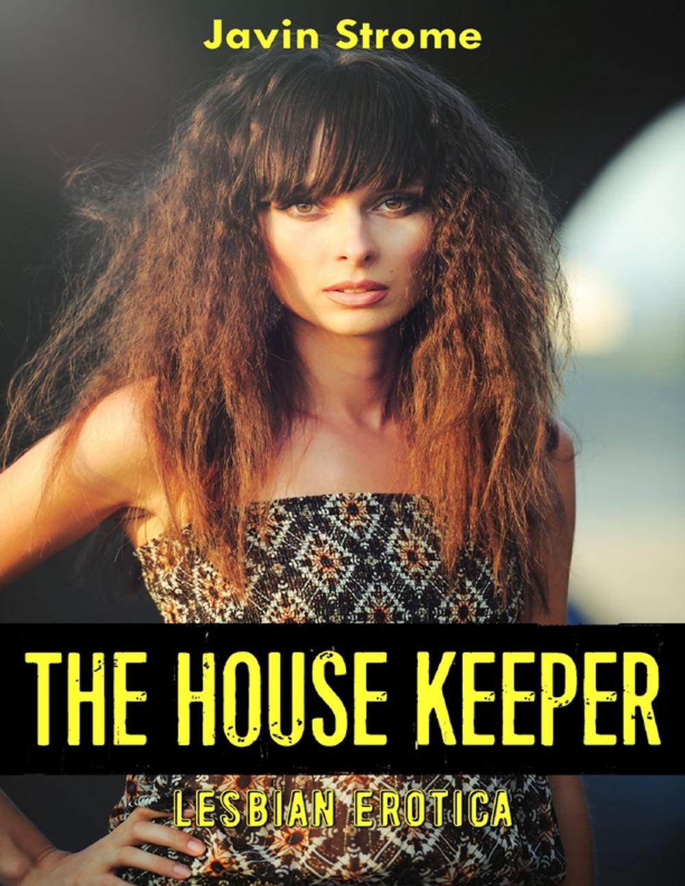 Big bigCover of The House Keeper: Lesbian Erotica