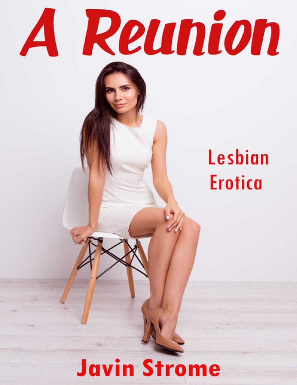 Big bigCover of A Reunion: Lesbian Erotica