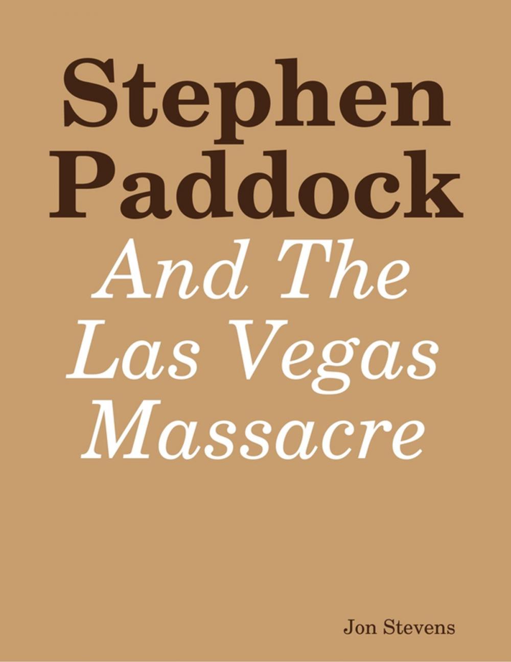 Big bigCover of Stephen Paddock and the Las Vegas Massacre